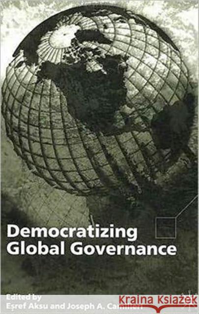 Democratizing Global Governance E Aksu 9780333971239  - książka