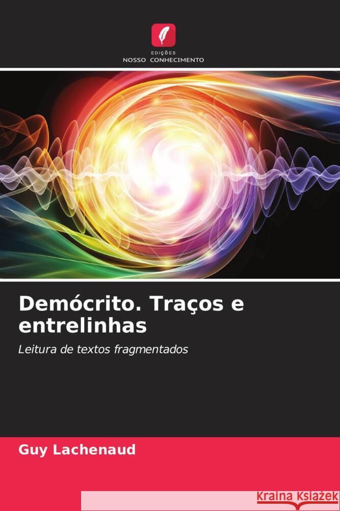 Demócrito. Traços e entrelinhas Lachenaud, Guy 9786205026304 Edições Nosso Conhecimento - książka