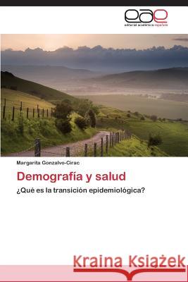 Demografía y salud Gonzalvo-Cirac Margarita 9783659074974 Editorial Academica Espanola - książka