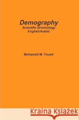 Demography Mohamed Yousif   9781445732251 Lulu Press Inc - książka