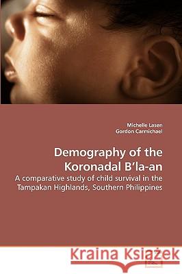 Demography of the Koronadal B'la-an Lasen, Michelle 9783639227987 VDM Verlag - książka