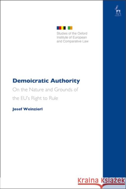 Demoicratic Authority Weinzierl Josef Weinzierl 9781509965045 Bloomsbury Publishing (UK) - książka