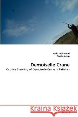 Demoiselle Crane Tariq Mahmood Nabila Amin 9783639367218 VDM Verlag - książka