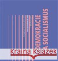 Demokracie a socialismus Radka Šustrová 9788087274484 Burian a Tichák - książka