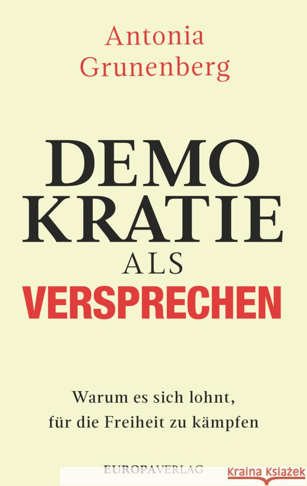 Demokratie als Versprechen Grunenberg, Antonia 9783958904958 Europa Verlag München - książka