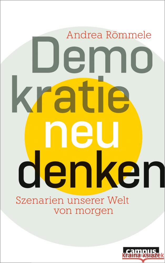 Demokratie neu denken Römmele, Andrea 9783593517902 Campus Verlag - książka