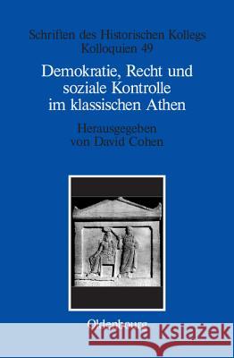 Demokratie, Recht und soziale Kontrolle im klassischen Athen Cohen, David 9783486566628 Oldenbourg Wissenschaftsverlag - książka