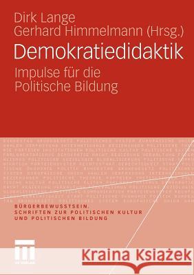 Demokratiedidaktik: Impulse Für Die Politische Bildung Lange, Dirk 9783531171166 VS Verlag - książka
