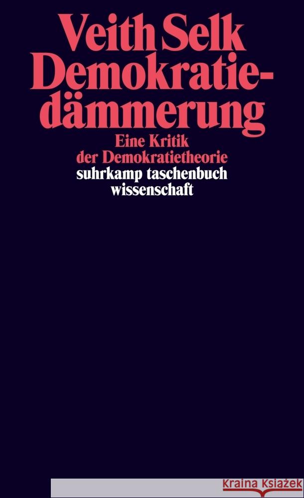 Demokratiedämmerung Selk, Veith 9783518300176 Suhrkamp - książka