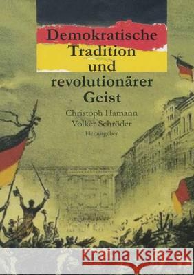 Demokratische Tradition Und Revolutionärer Geist: Erinnern an 1848 in Berlin Hamann, Christoph 9783825507626 Centaurus - książka