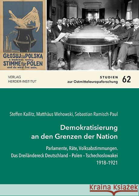 Demokratisierung an den Grenzen der Nation Kailitz, Steffen, Ramisch-Paul, Sebastian, Wehowski, Matthäus 9783879694891 Verlag Herder-Institut - książka