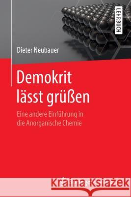 Demokrit Lässt Grüßen Neubauer, Dieter 9783662488867 Springer Spektrum - książka