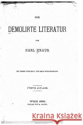 Demolirte Litteratur Karl Kraus 9781533500168 Createspace Independent Publishing Platform - książka