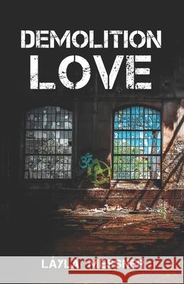 Demolition Love Layla 9781530215171 Createspace Independent Publishing Platform - książka