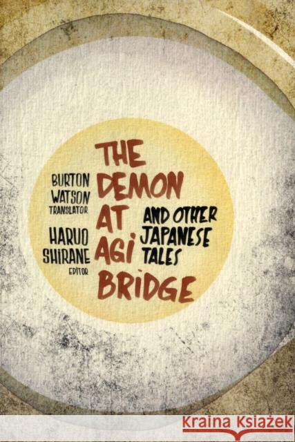 Demon at Agi Bridge and Other Japanese Tales Watson, Burton 9780231152457 Columbia University Press - książka