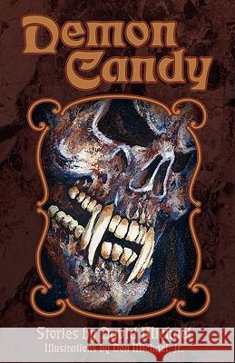 Demon Candy David Michael Don Michae 9781456530617 Createspace - książka