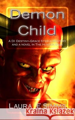 Demon Child Laura E. Simms 9781519748621 Createspace Independent Publishing Platform - książka