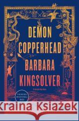 Demon Copperhead. Edycja specjalna Barbara Kingsolver 9788384027127 Filia - książka