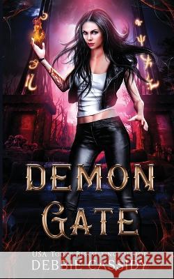 Demon Gate Debbie Cassidy 9781739323523 Deviyanee Cassidy - książka