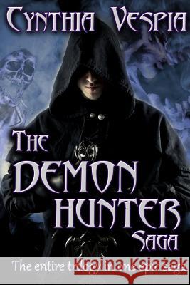 Demon Hunter: Saga Cynthia Vespia 9780692016299 Original Cyn Advertising - książka