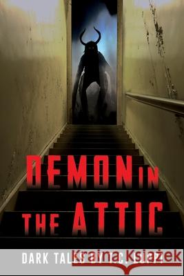 Demon in the Attic Velox Books, T C Luppi 9798468504499 Independently Published - książka