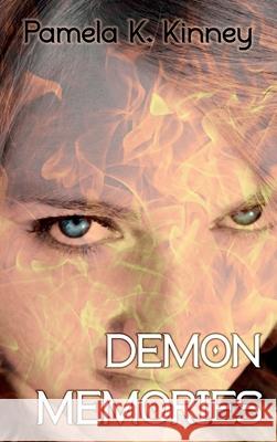 Demon Memories Pamela K. Kinney 9781954214972 Dreampunk Press - książka