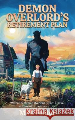 Demon Overlord's Retirement Plan M. H. Foster 9781969673214 Third Hand Press - książka