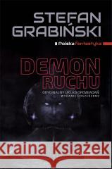 Demon ruchu wyd. poszerzone Stefan Grabiński 9788367240840 Wydawnictwo CM - książka