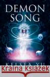 Demon Song Kelsea Yu 9781835410417 Titan Books Ltd