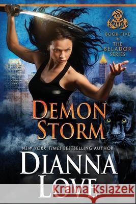 Demon Storm: Belador Book 5 Love, Dianna 9781940651828 Silver Hawk Press LLC - książka