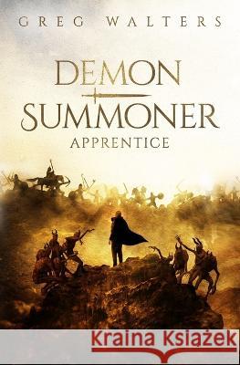 Demon Summoner: Apprentice (1/3) Greg Walters   9798353728986 Independently Published - książka