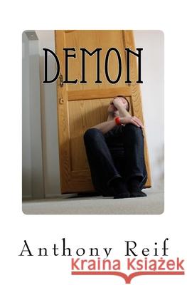 Demon: The Smell of Raw Meat Lingered Anthony Reif 9780996675154 Living Beyond Life, LLC - książka