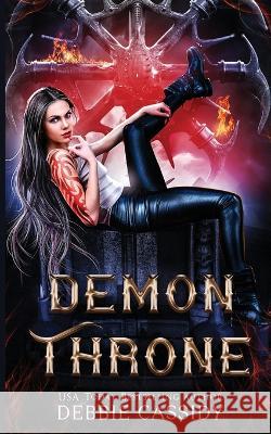 Demon Throne Debbie Cassidy 9781739323509 Deviyanee Cassidy - książka