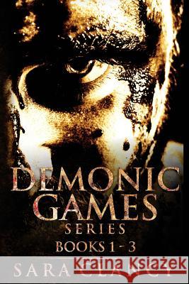 Demonic Games Series Books 1 - 3: Scary Supernatural Horror with Demons Scare Street Sara Clancy 9781095123386 Independently Published - książka