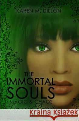 Demonic Recruit: The Immortal Souls: Magic & Chaos Karen M. Dillon 9780992948146 Evil Bunny - książka