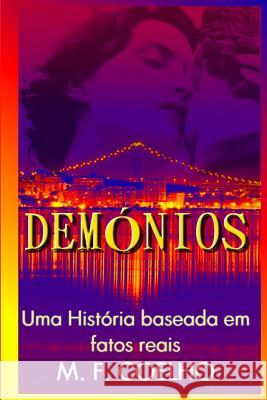 Demonios: Mentiras Esculpidas M. F. Coelho 9781518794841 Createspace - książka