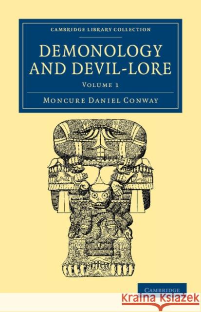 Demonology and Devil-Lore Moncure Daniel Conway 9781108044141 Cambridge University Press - książka
