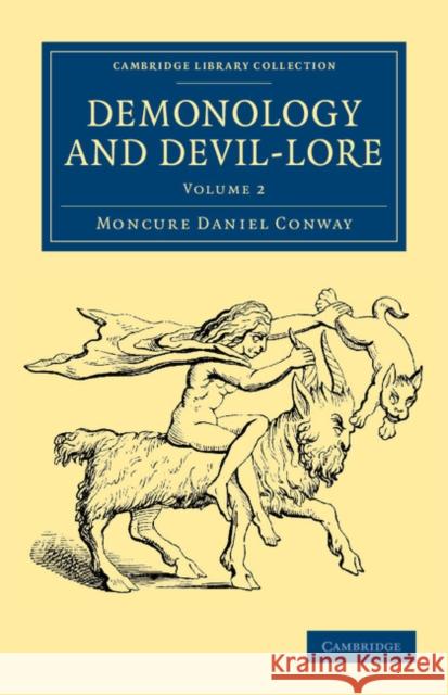 Demonology and Devil-Lore Moncure Daniel Conway 9781108044158 Cambridge University Press - książka