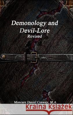 Demonology and Devil-Lore Revised Moncure Danie 9781773563350 Devoted Publishing - książka