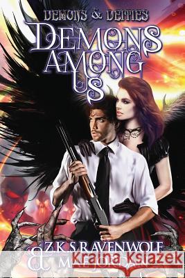 Demons Among Us Mae Jordan Z. K. S. Ravenwolf 9780998474922 Rachel Litz - książka