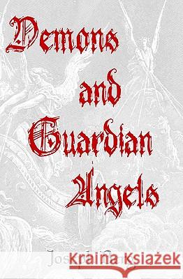 Demons And Guardian Angels: The Seductive Spirits Berg, Joseph 9781440472312 Createspace - książka