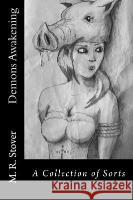 Demons Awakening: A Collection of Sorts Emmanuel Monreal M. R. Stover 9781539467533 Createspace Independent Publishing Platform - książka