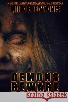 Demons Beware Mike Evans 9781546626084 Createspace Independent Publishing Platform - książka