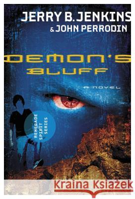 Demon's Bluff Jerry Jenkins John Perrodin 9781595548412 Thomas Nelson Publishers - książka