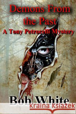 Demons From the Past White, Bob 9781495473043 Createspace - książka