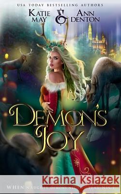 Demon's Joy Katie May Ann Denton 9781951714147 Le Rue Publishing - książka