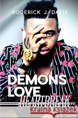 Demons Love Heartbreak Roderick J. Davis 9781636611143 Dorrance Publishing Co. - książka