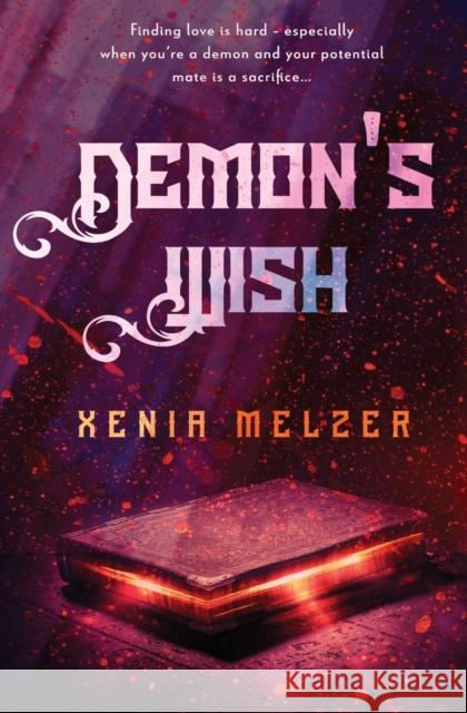 Demon's Wish Xenia Melzer 9781839439377 Pride & Company - książka