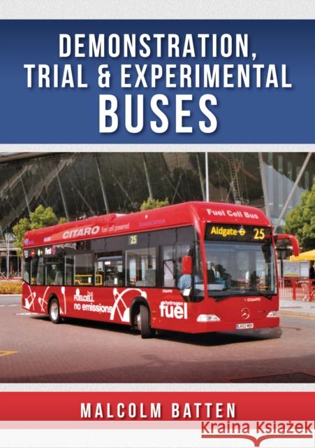 Demonstration, Trial and Experimental Buses Malcolm Batten 9781398113633 Amberley Publishing - książka