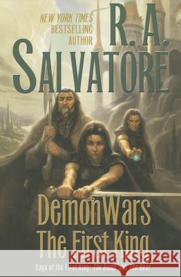 Demonwars: The First King: The Dame and the Bear R. A. Salvatore 9780765376183 Tor Books - książka